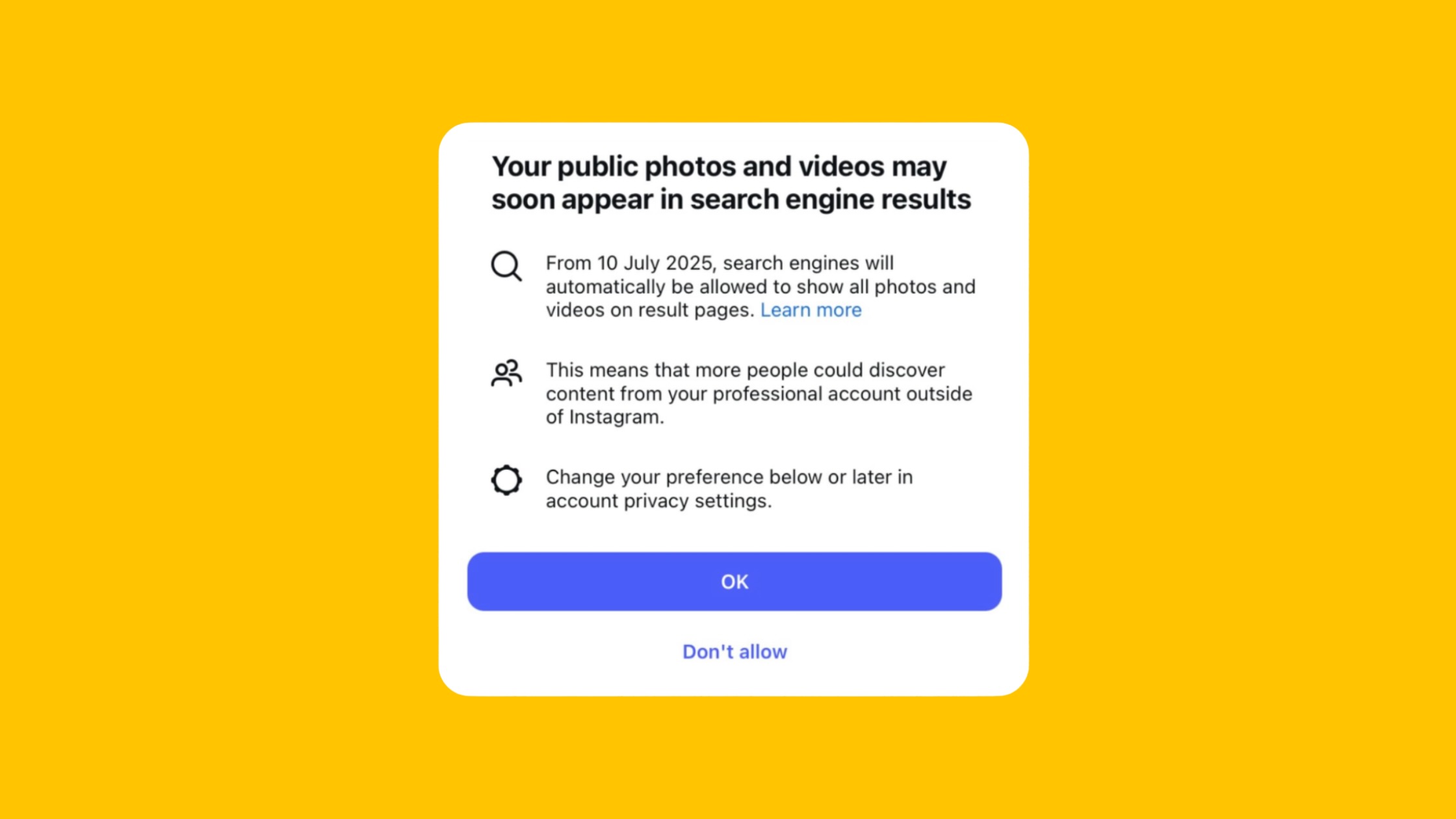 Instagram notification popup informing users that their public photos and videos may appear in search engine results starting from 10 July 2025, with options to accept or decline the change in privacy settings.RetryClaude can make mistakes. Please double-check responses.
